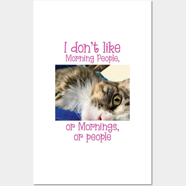 I don't like Morning people, or mornings or people, Maine Coon Wall Art by TanoshiiNeko